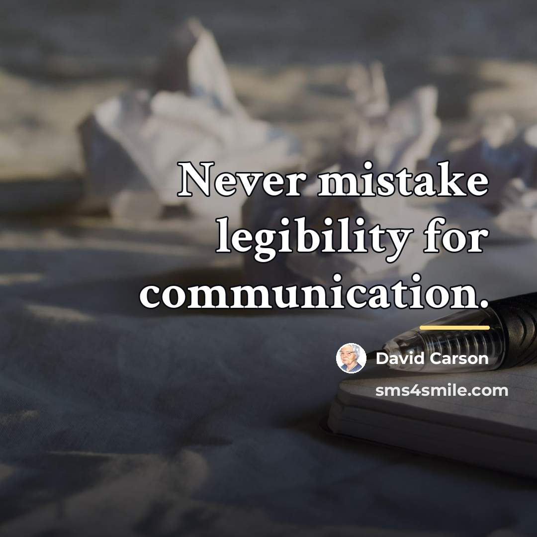 “Never mistake legibility for communication.…” quote by David Carson