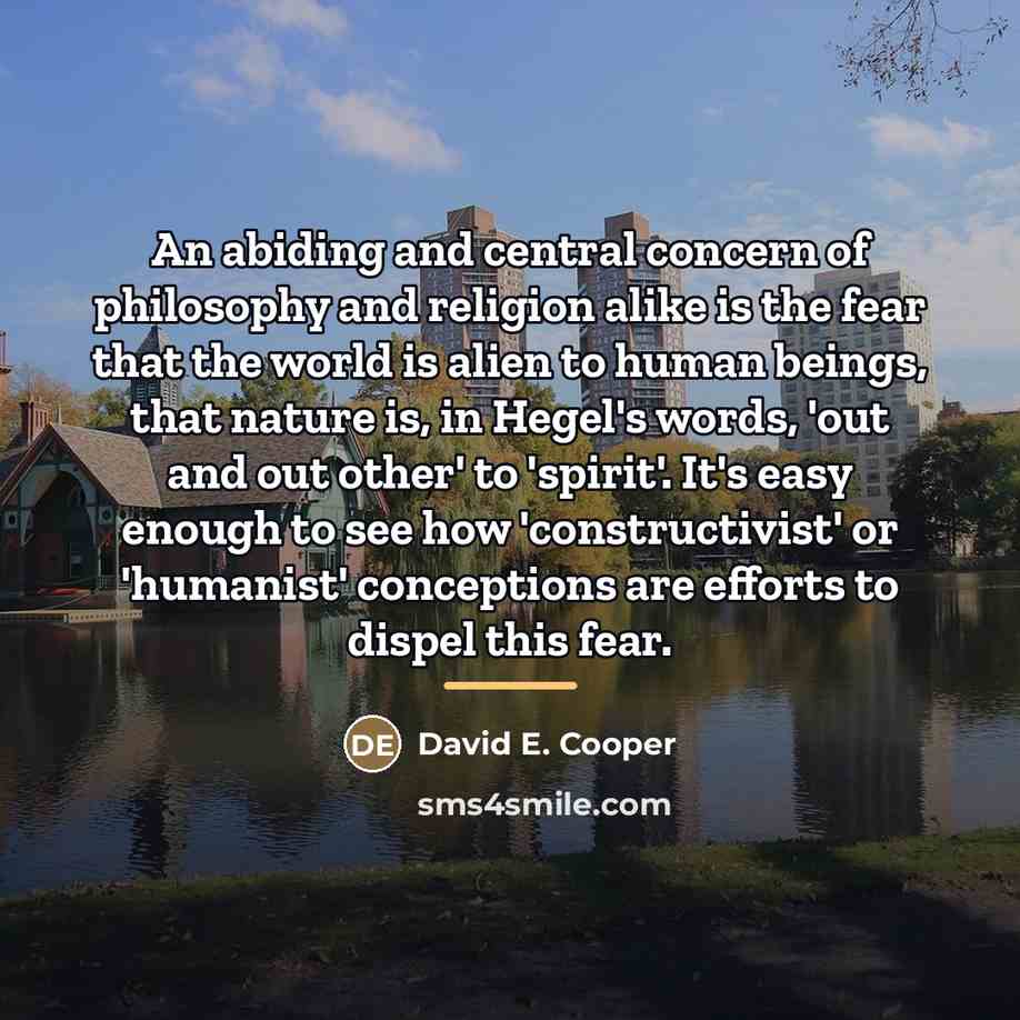 “An abiding and central concern of philosophy and religion alike…” quote by David E. Cooper