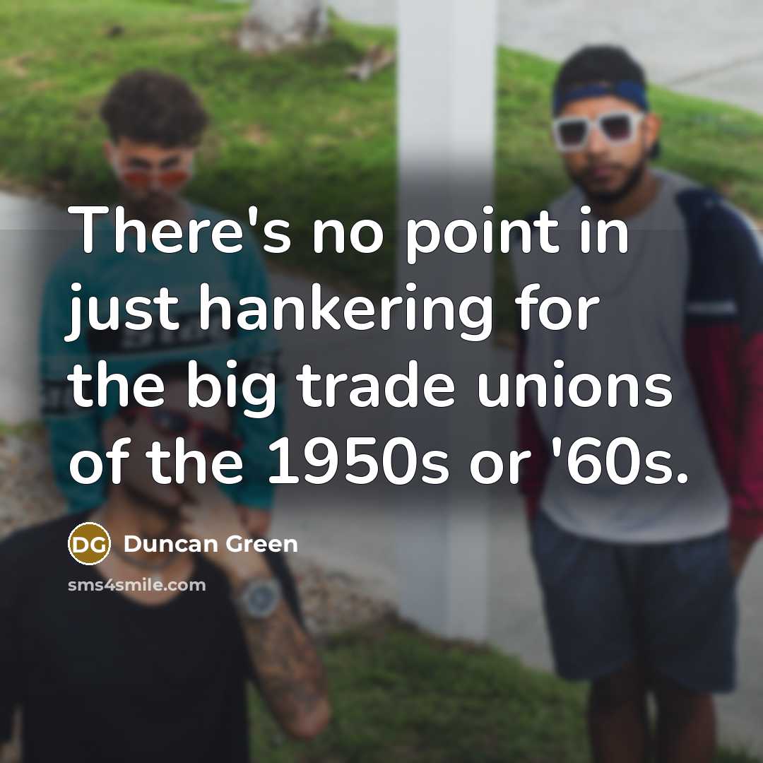 “There's no point in just hankering for the big trade…” quote by Duncan Green