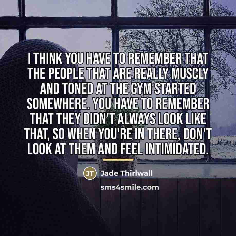 “I think you have to remember that the people that…” quote by Jade Thirlwall