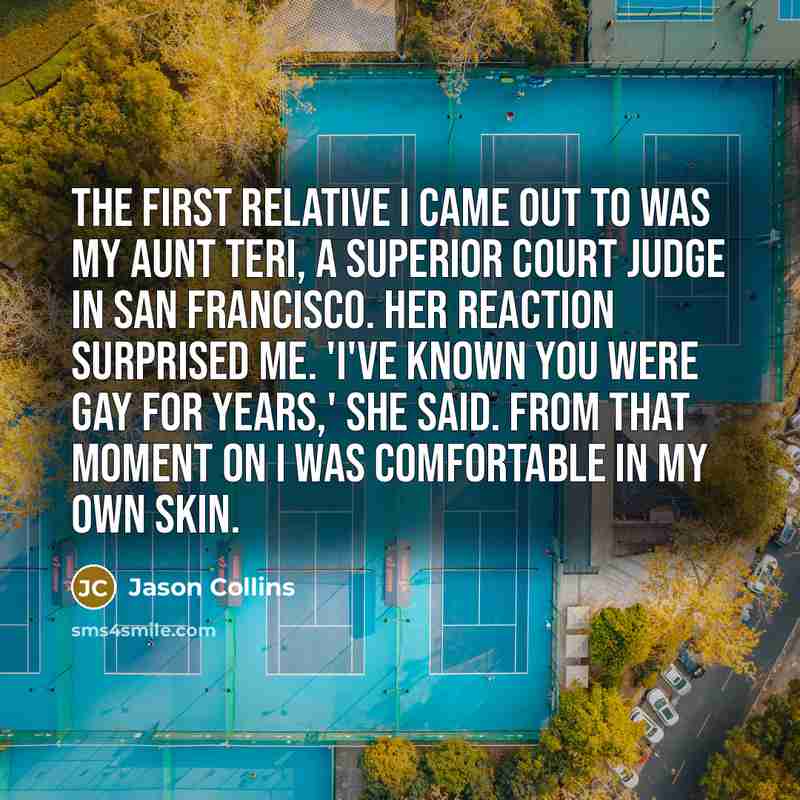“The first relative I came out to was my aunt…” quote by Jason Collins