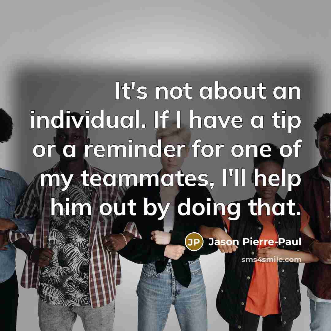 “It's not about an individual. If I have a tip…” quote by Jason Pierre-Paul