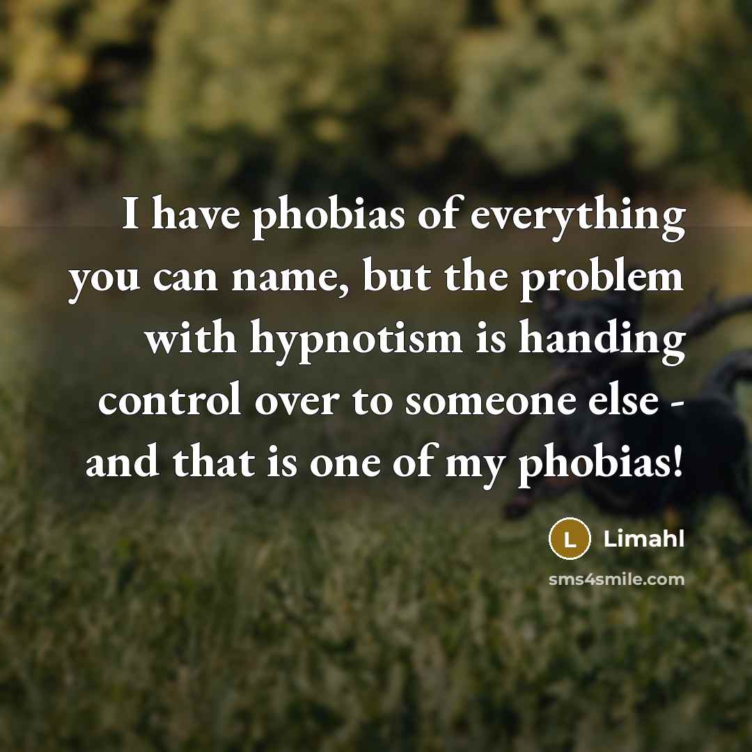 “I have phobias of everything you can name, but the…” quote by Limahl