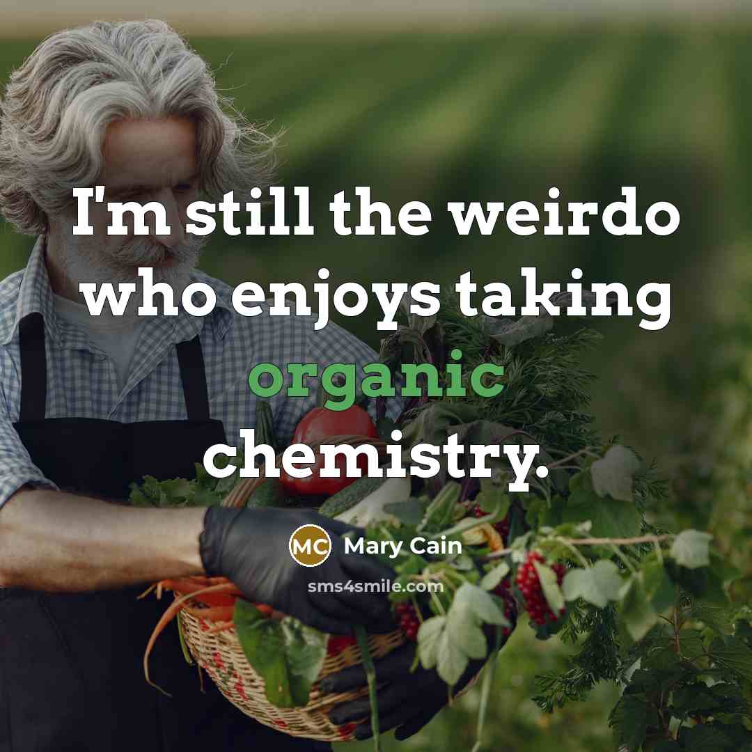 “I'm still the weirdo who enjoys taking organic chemistry.…” quote by Mary Cain