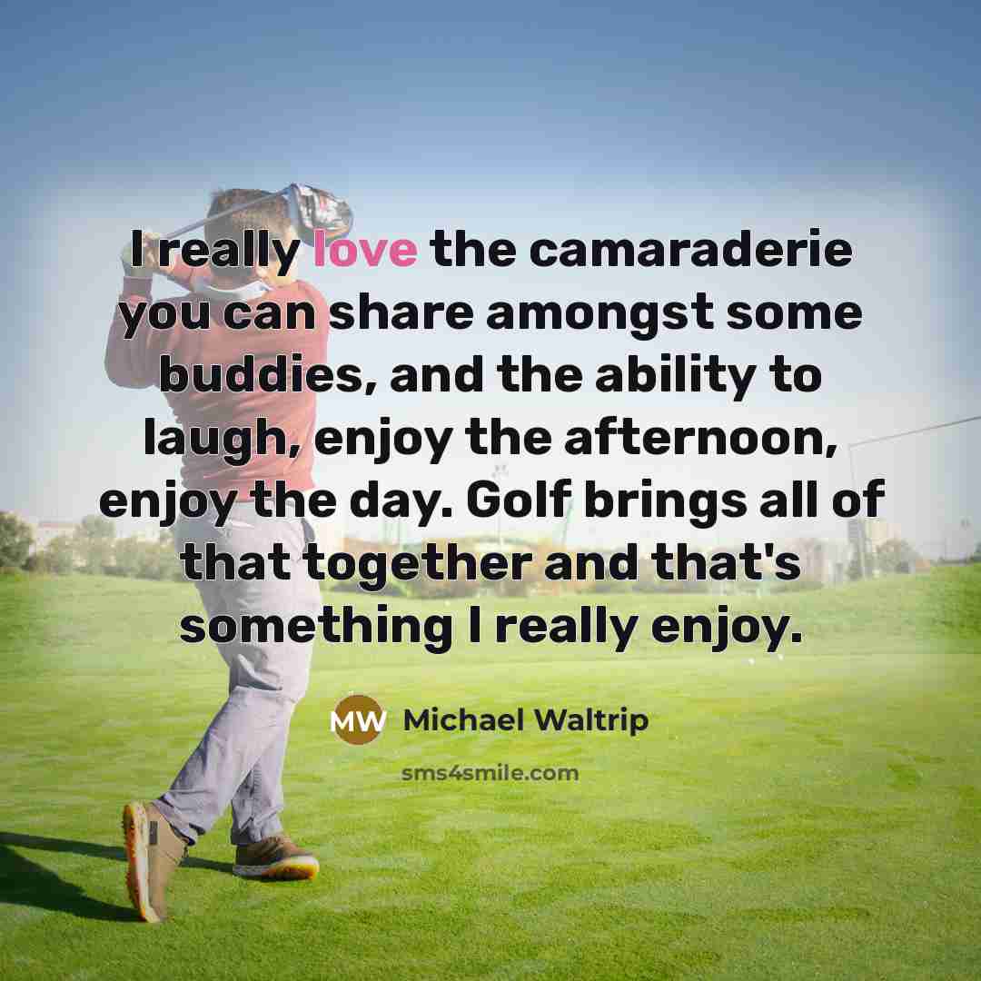 “I really love the camaraderie you can share amongst some…” quote by Michael Waltrip