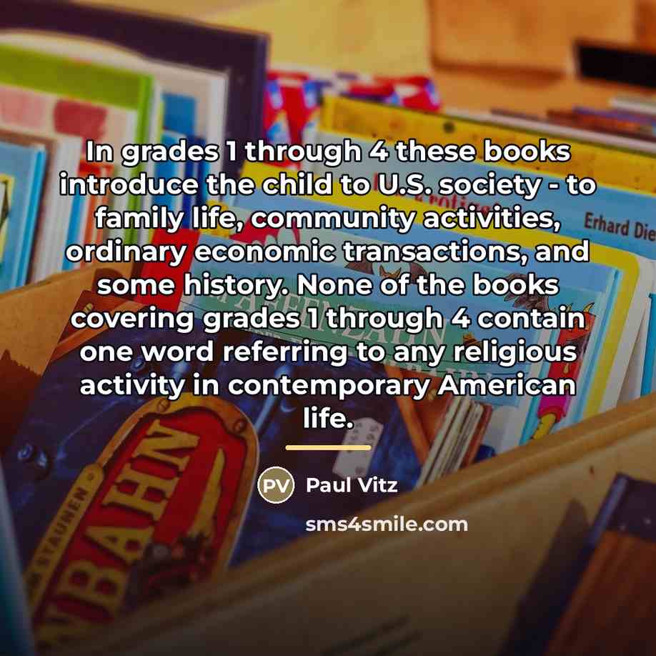 “In grades 1 through 4 these books introduce the child…” quote by Paul Vitz