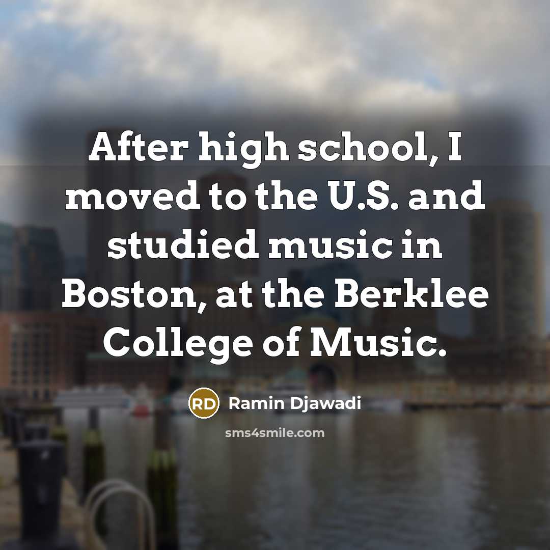 “After high school, I moved to the U.S. and studied…” quote by Ramin Djawadi