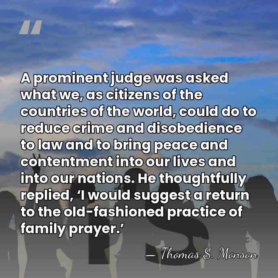 A prominent judge was asked what we, as citizens of the countries&hellip; - Thomas S. Monson