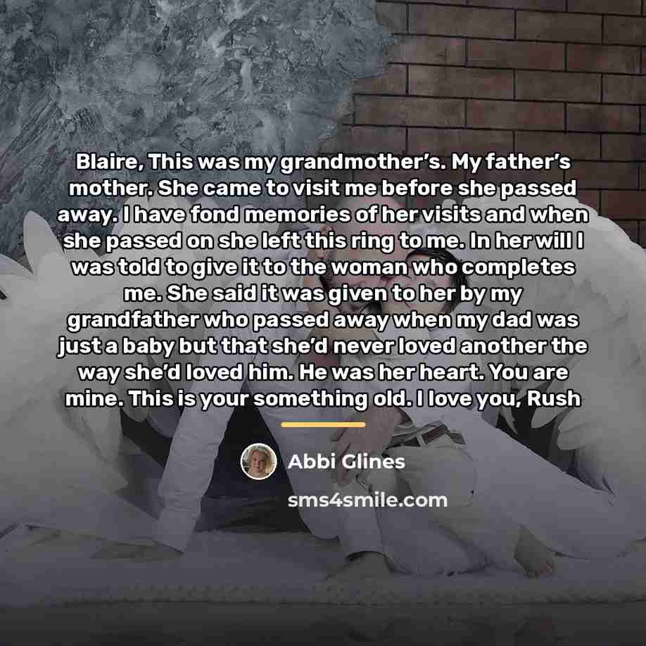 “Blaire, This was my grandmother’s. My father’s mother. She came…” quote by Abbi Glines