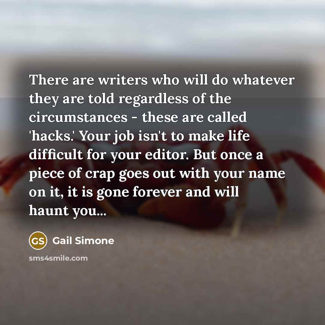 “There are writers who will do whatever they are told…” quote by Gail Simone
