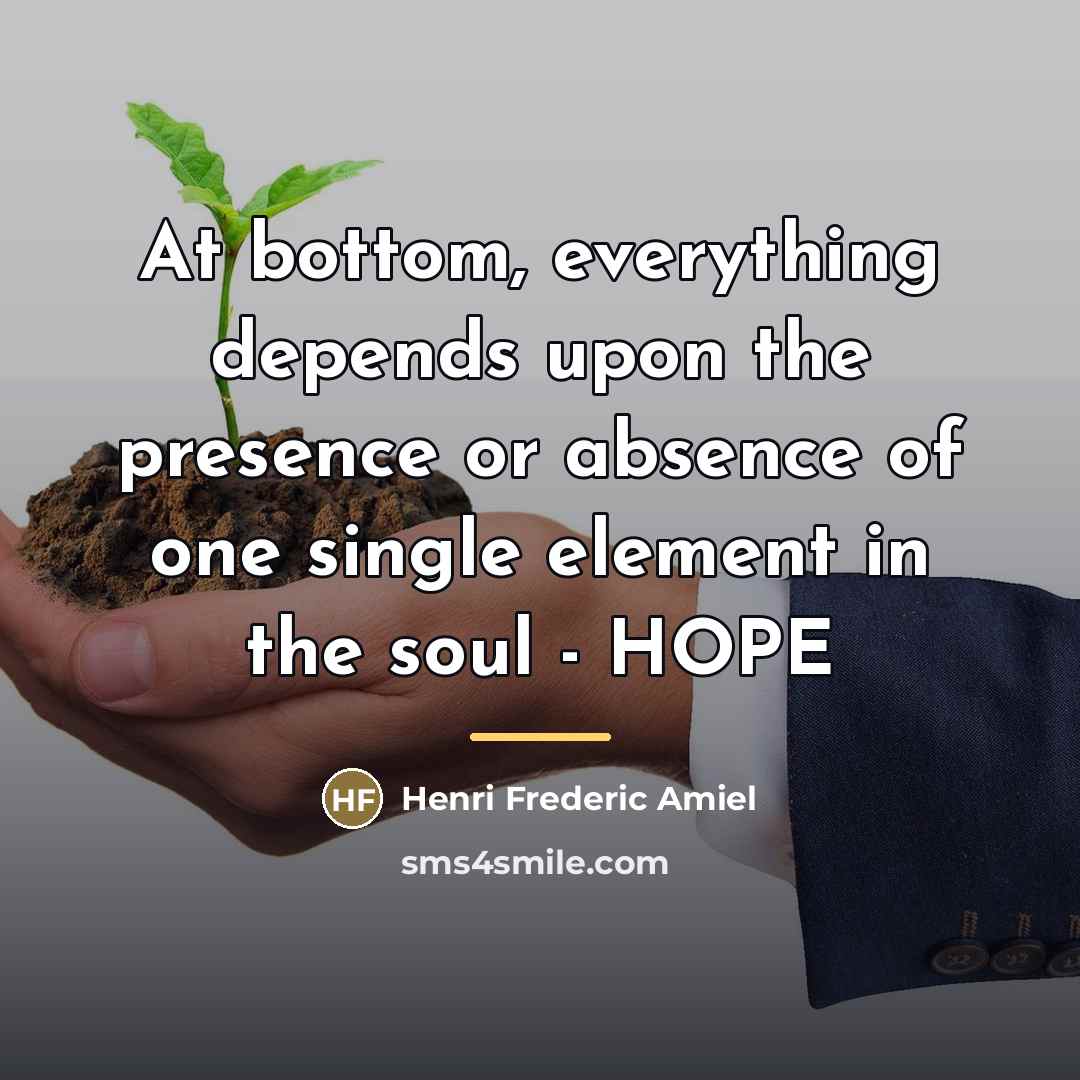 “At bottom, everything depends upon the presence or absence of…” quote by Henri Frederic Amiel