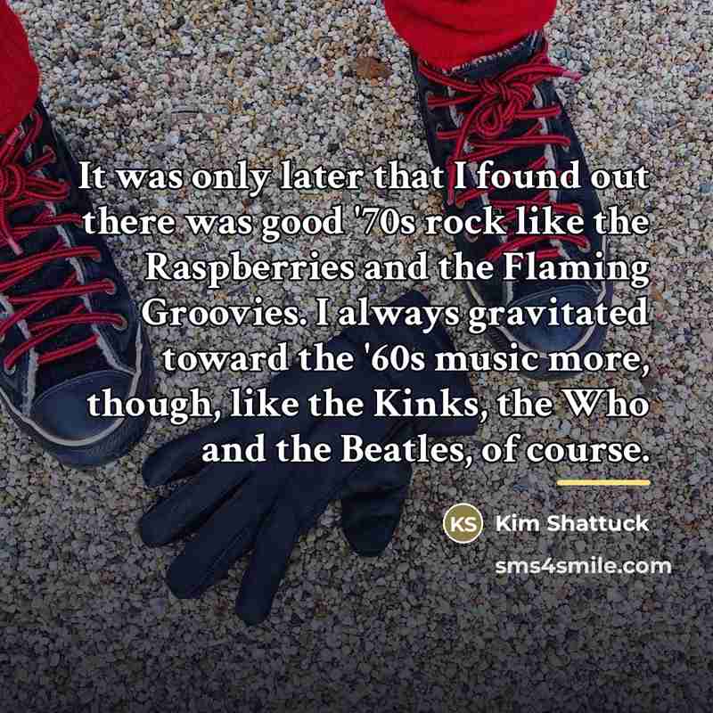 “It was only later that I found out there was…” quote by Kim Shattuck