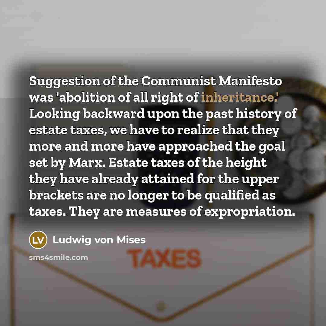 “Suggestion of the Communist Manifesto was 'abolition of all right…” quote by Ludwig von Mises