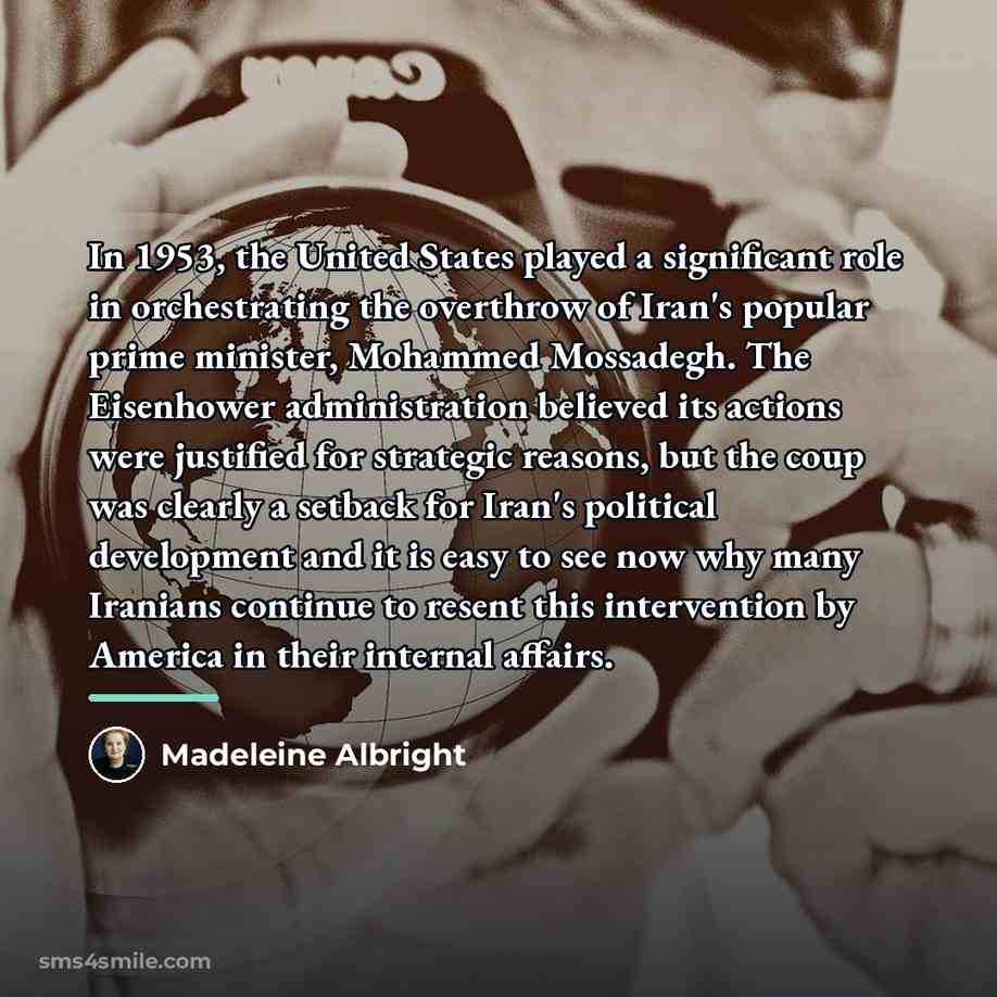 “In 1953, the United States played a significant role in…” quote by Madeleine Albright