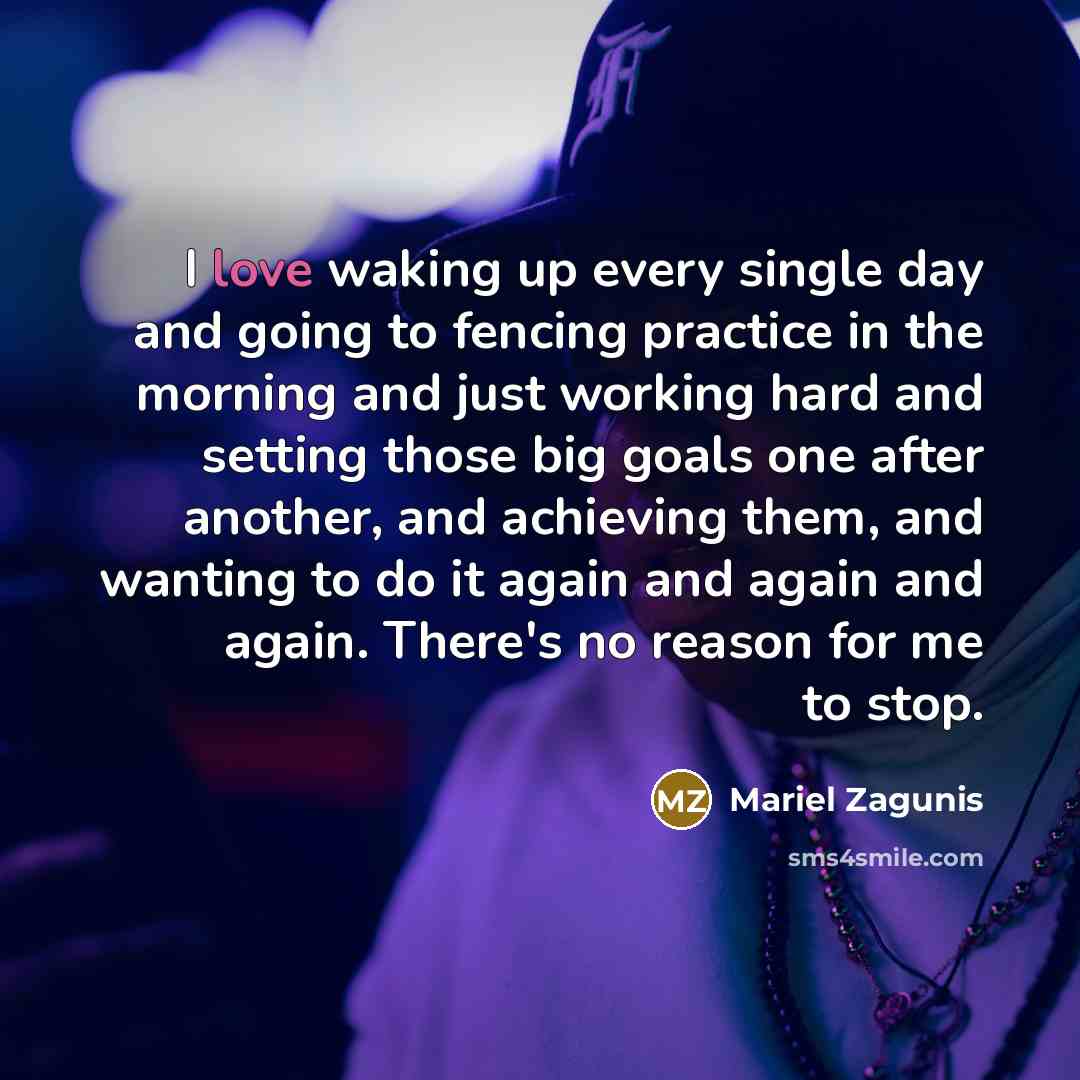 “I love waking up every single day and going to…” quote by Mariel Zagunis