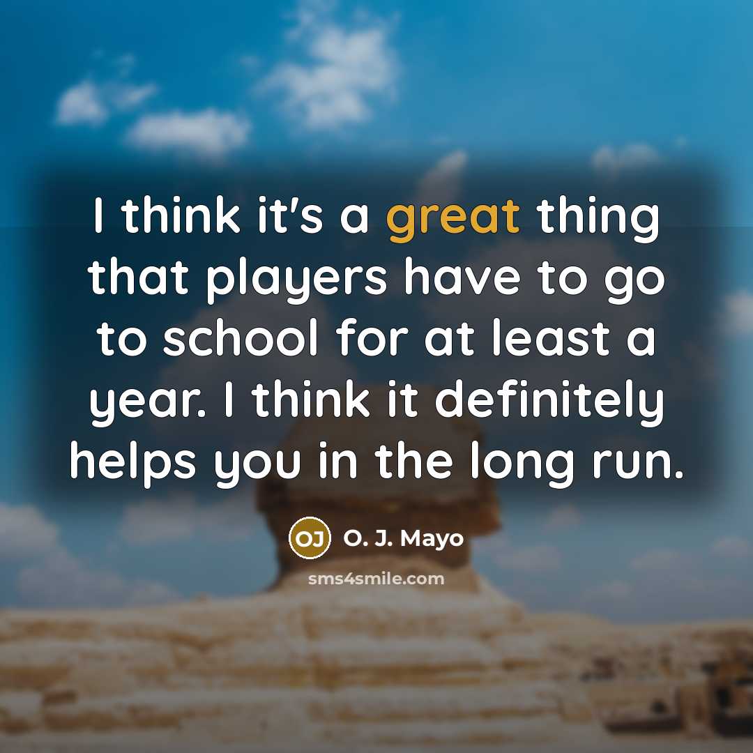 “I think it's a great thing that players have to…” quote by O. J. Mayo