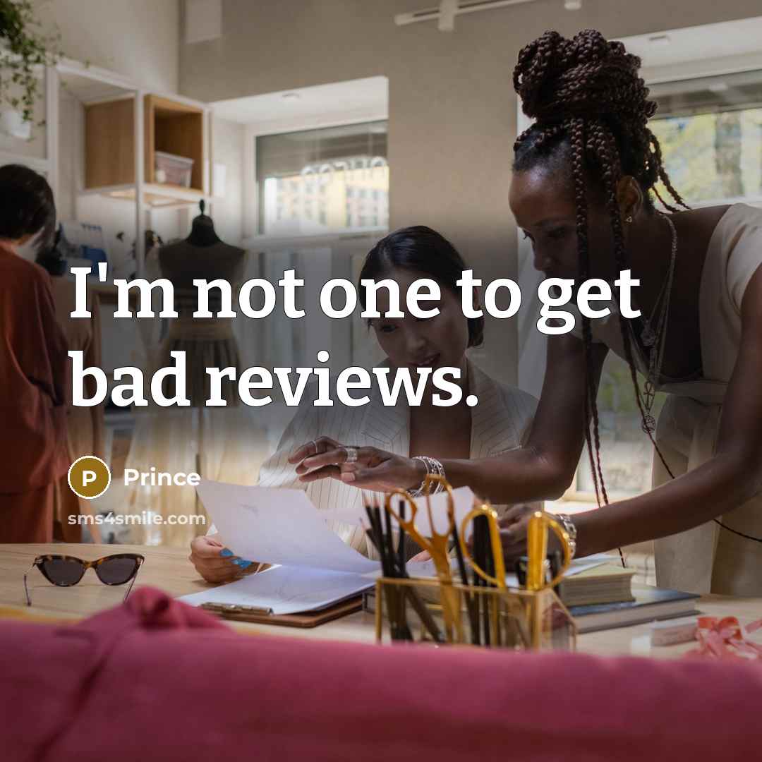 “I'm not one to get bad reviews.…” quote by Prince
