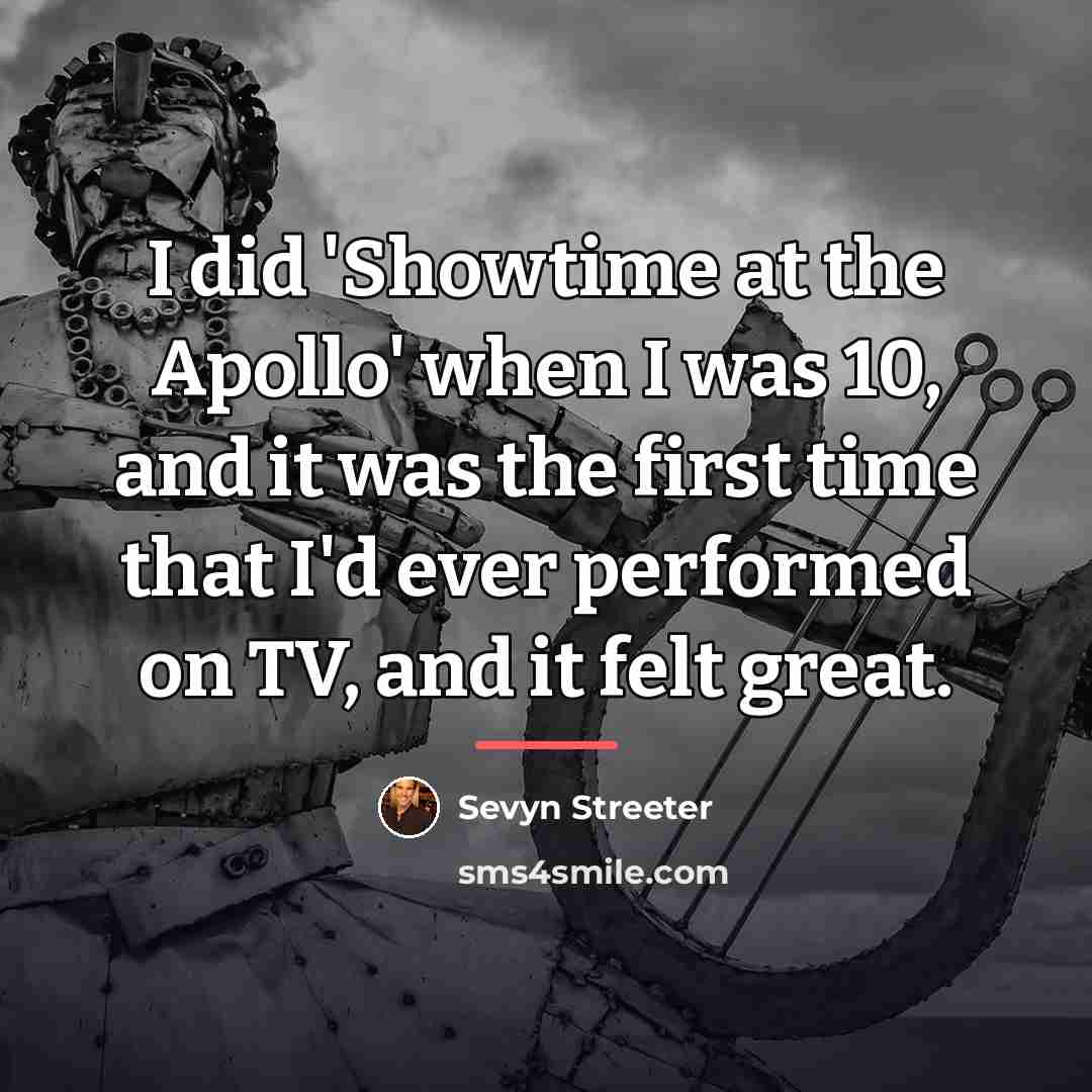 “I did 'Showtime at the Apollo' when I was 10,…” quote by Sevyn Streeter