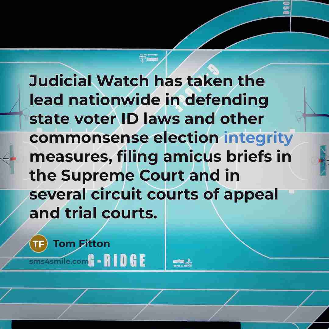 “Judicial Watch has taken the lead nationwide in defending state…” quote by Tom Fitton
