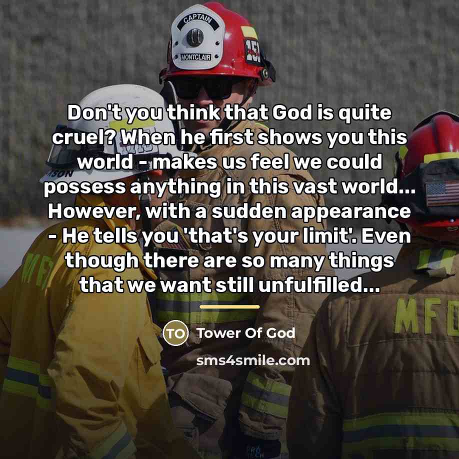 “Don't you think that God is quite cruel? When he…” quote by Tower Of God