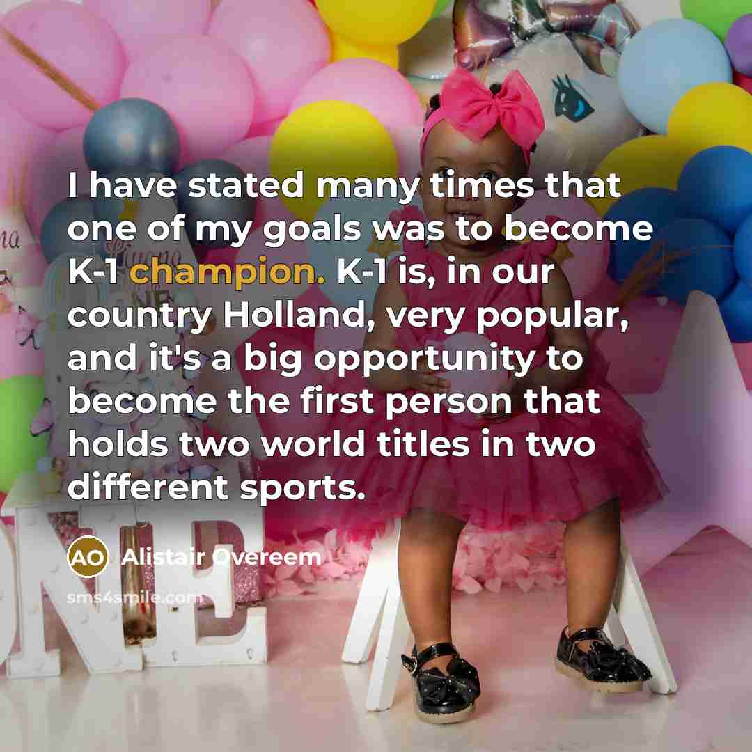 “I have stated many times that one of my goals…” quote by Alistair Overeem