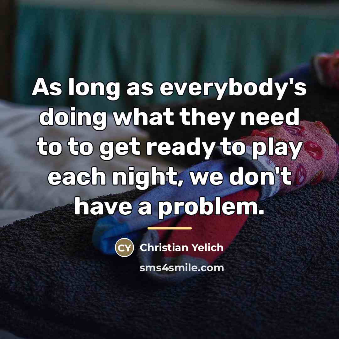 “As long as everybody's doing what they need to to…” quote by Christian Yelich