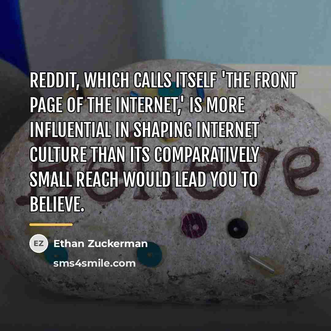 “Reddit, which calls itself 'The Front Page of the Internet,'…” quote by Ethan Zuckerman