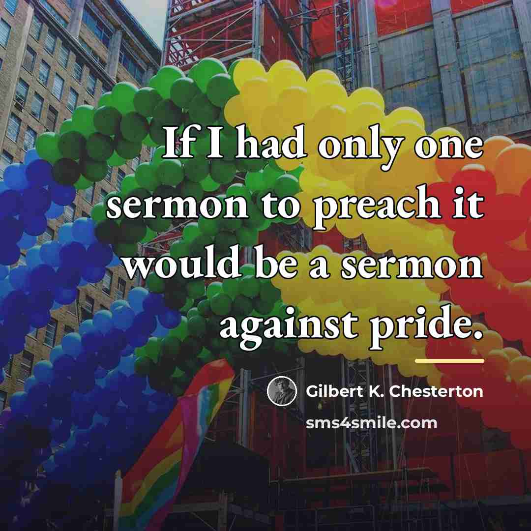 “If I had only one sermon to preach it would…” quote by Gilbert K. Chesterton