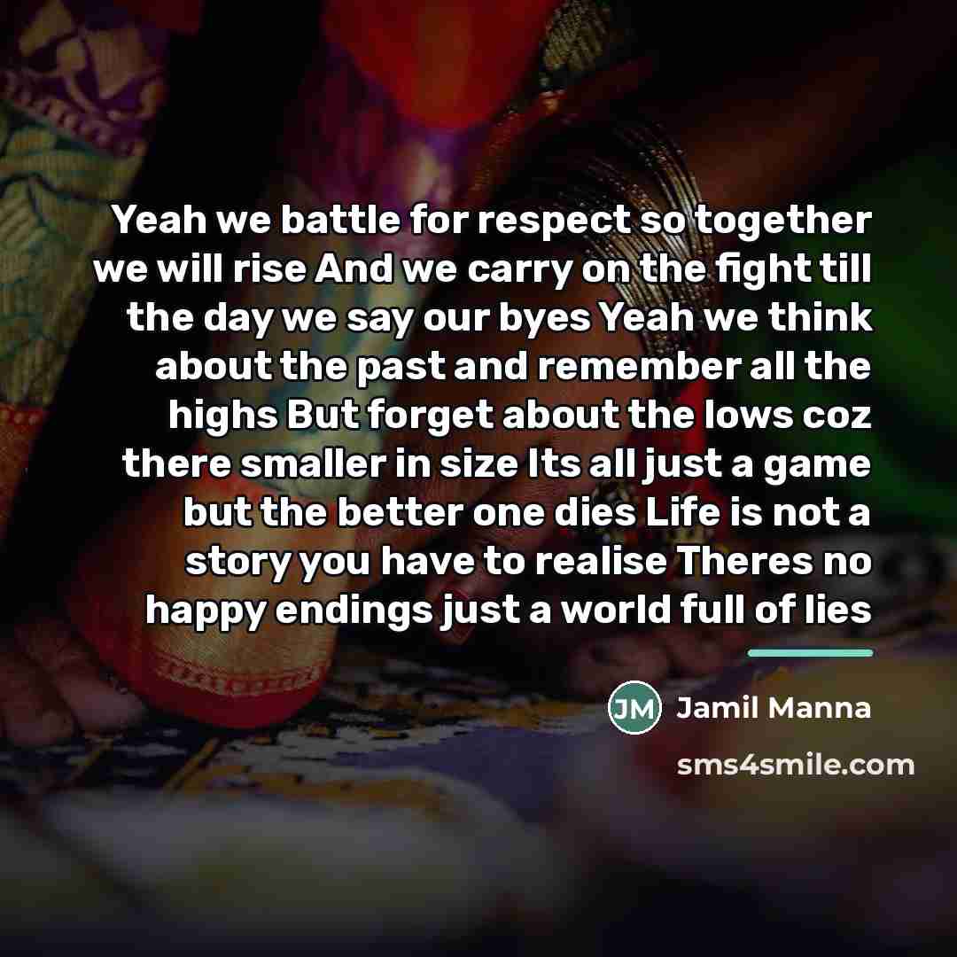 “Yeah we battle for respect so together we will rise…” quote by Jamil Manna