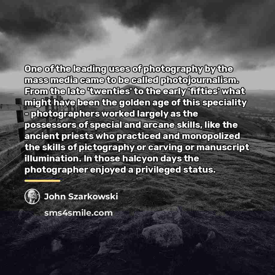 “One of the leading uses of photography by the mass…” quote by John Szarkowski