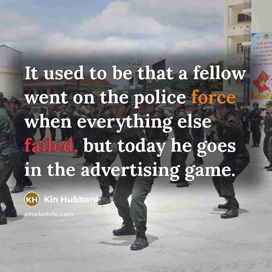 “It used to be that a fellow went on the…” quote by Kin Hubbard
