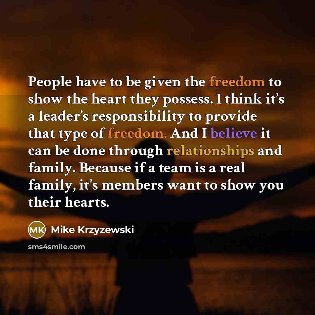 “People have to be given the freedom to show the…” quote by Mike Krzyzewski