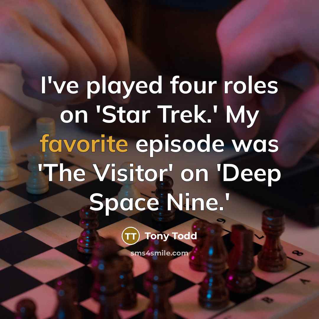“I've played four roles on 'Star Trek.' My favorite episode…” quote by Tony Todd