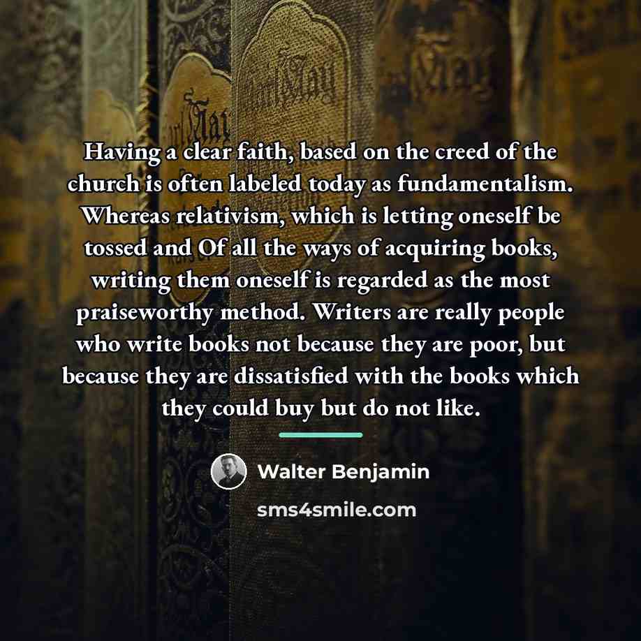 “Having a clear faith, based on the creed of the…” quote by Walter Benjamin