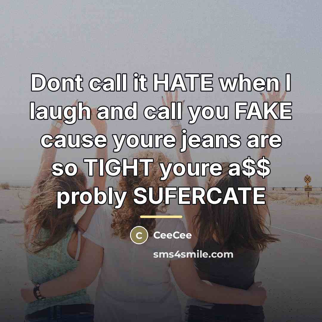 “Dont call it HATE when I laugh and call you…” quote by CeeCee