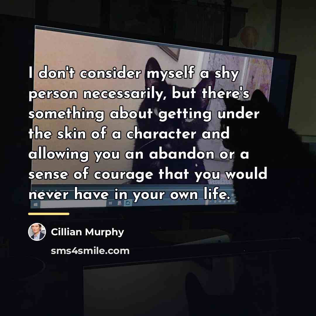 “I don't consider myself a shy person necessarily, but there's…” quote by Cillian Murphy
