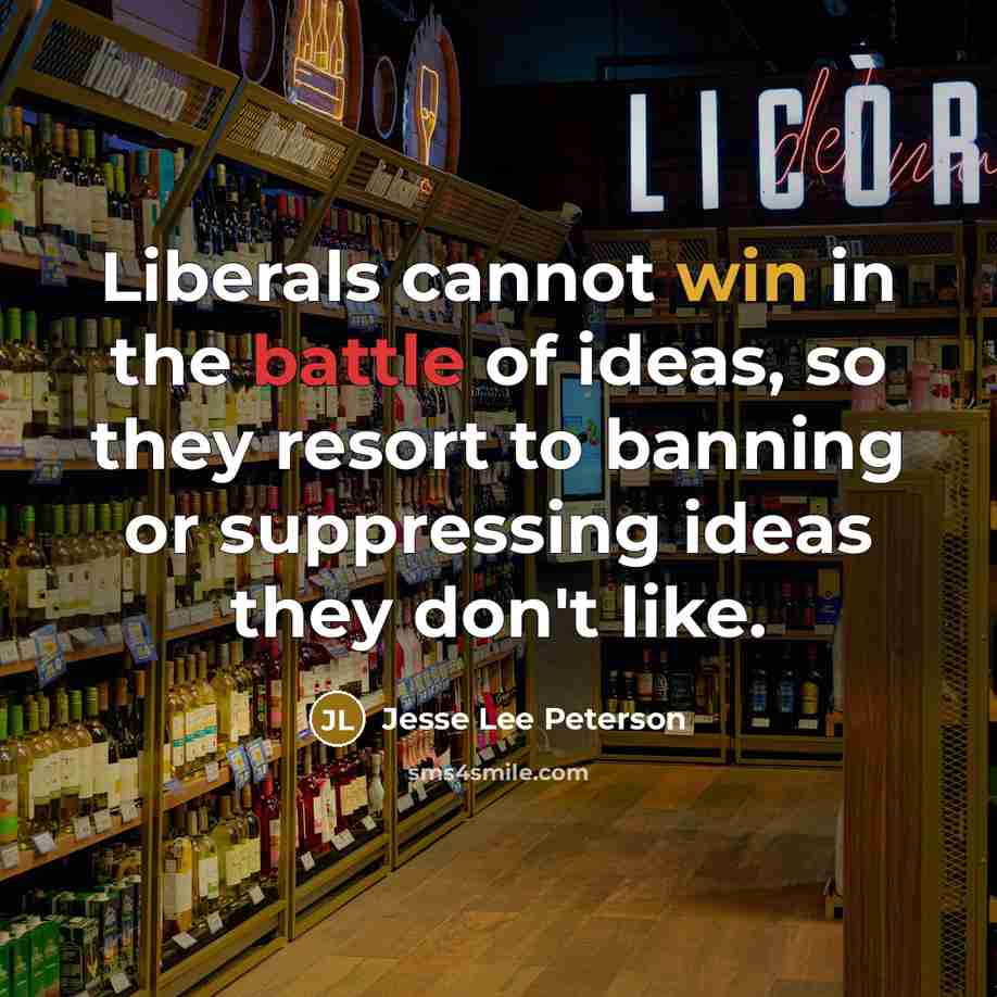 “Liberals cannot win in the battle of ideas, so they…” quote by Jesse Lee Peterson