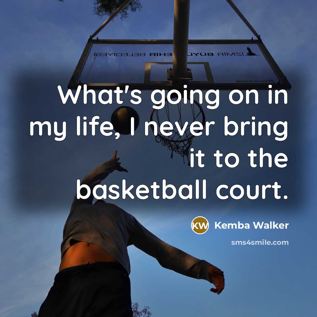 “What's going on in my life, I never bring it…” quote by Kemba Walker