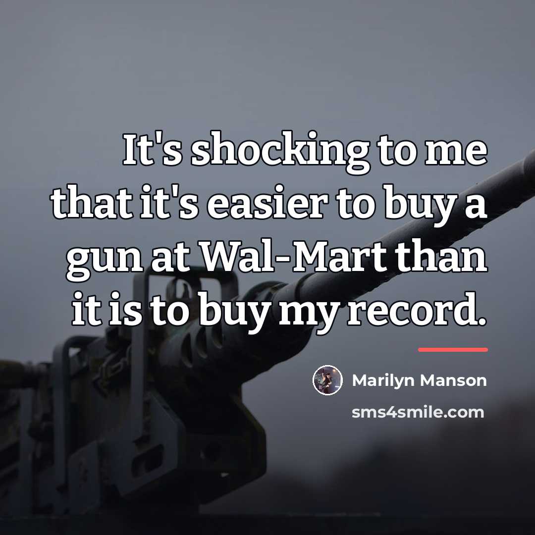 “It's shocking to me that it's easier to buy a…” quote by Marilyn Manson