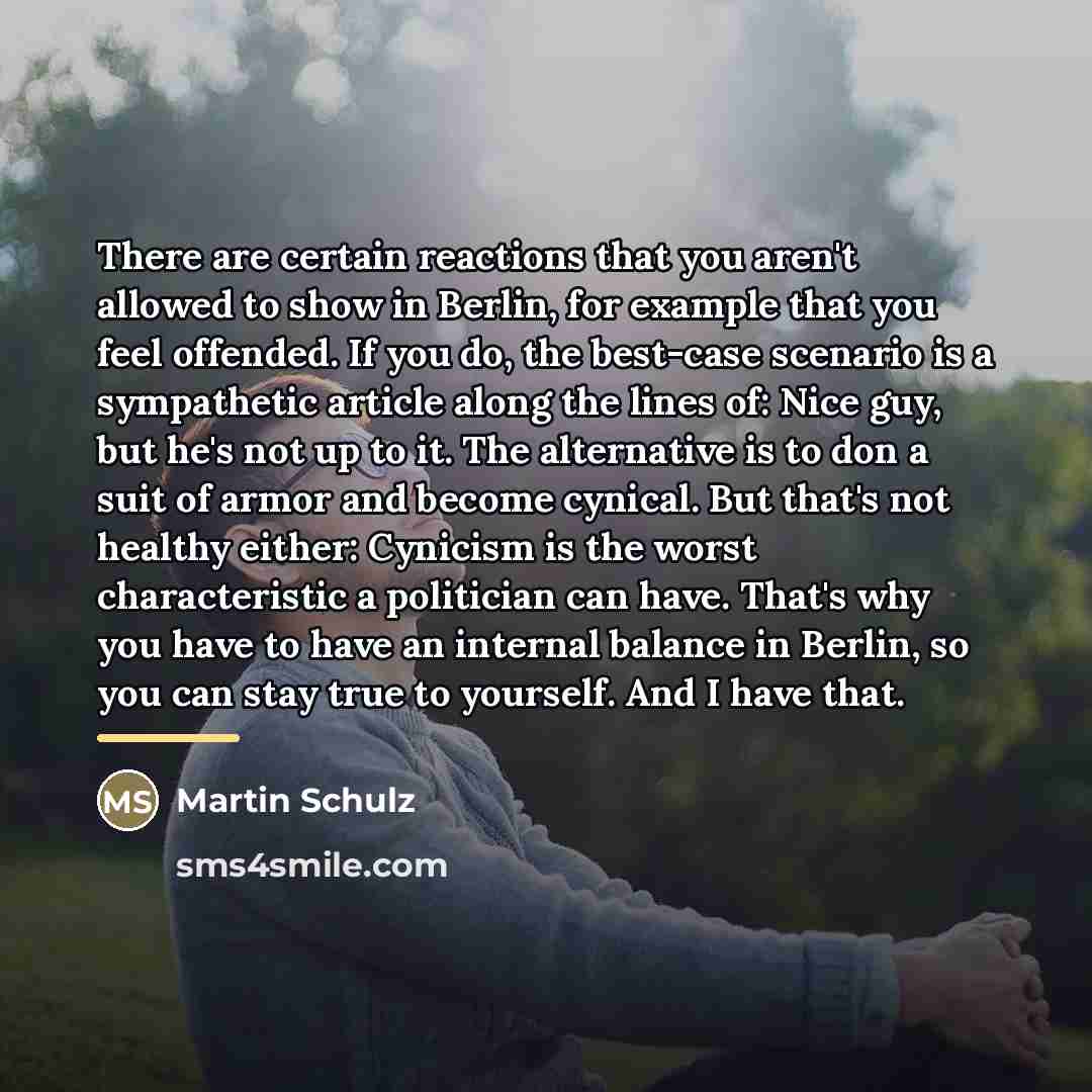 “There are certain reactions that you aren't allowed to show…” quote by Martin Schulz