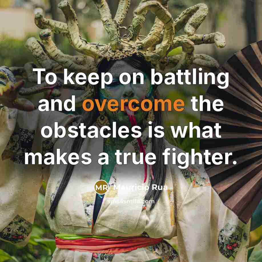 “To keep on battling and overcome the obstacles is what…” quote by Mauricio Rua