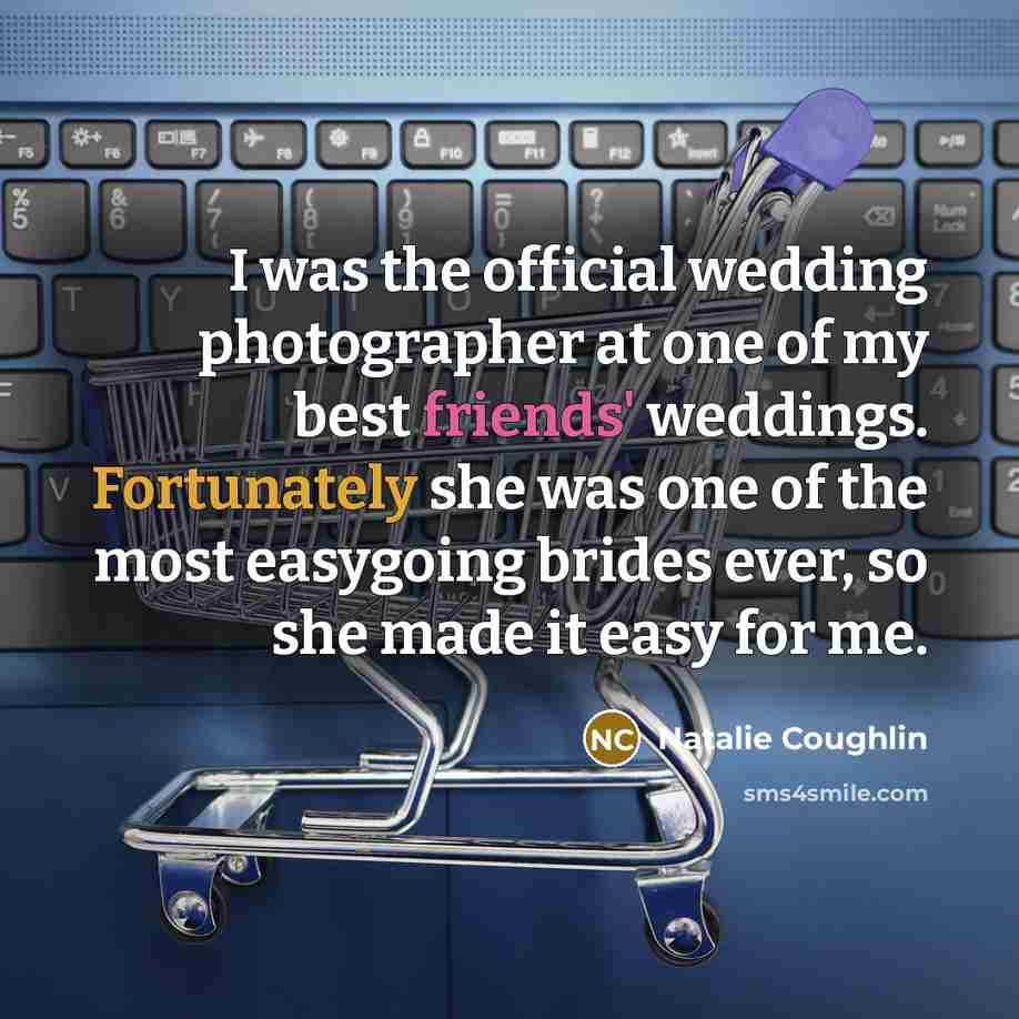 “I was the official wedding photographer at one of my…” quote by Natalie Coughlin