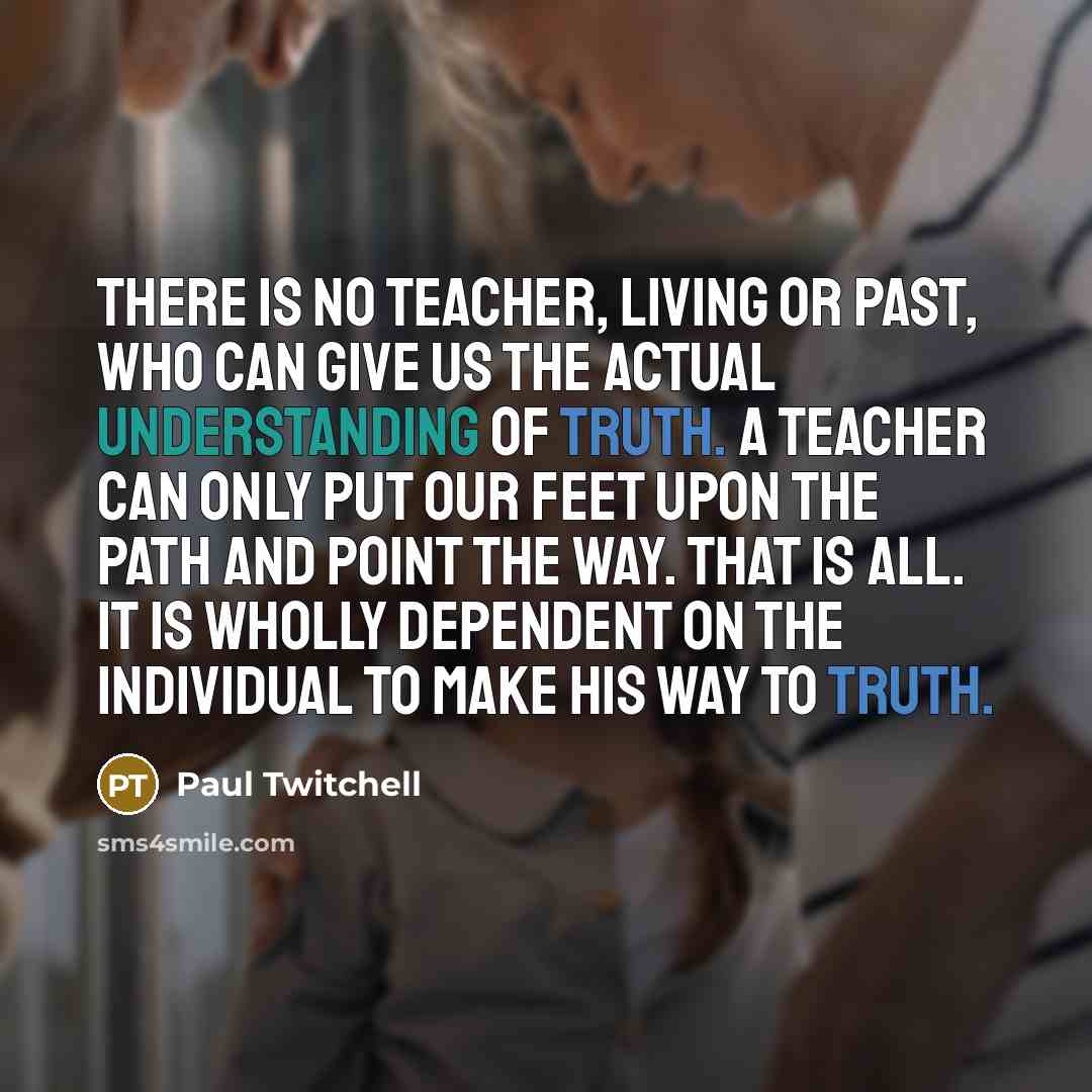 “There is no teacher, living or past, who can give…” quote by Paul Twitchell