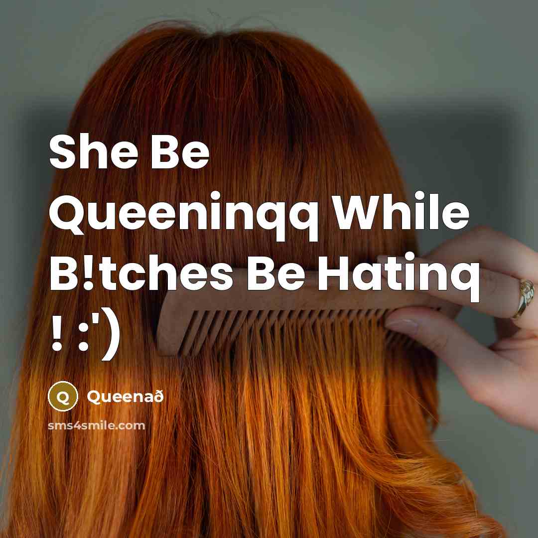“She Be Queeninqq While B!tches Be Hatinq ! :')…” quote by Queenað