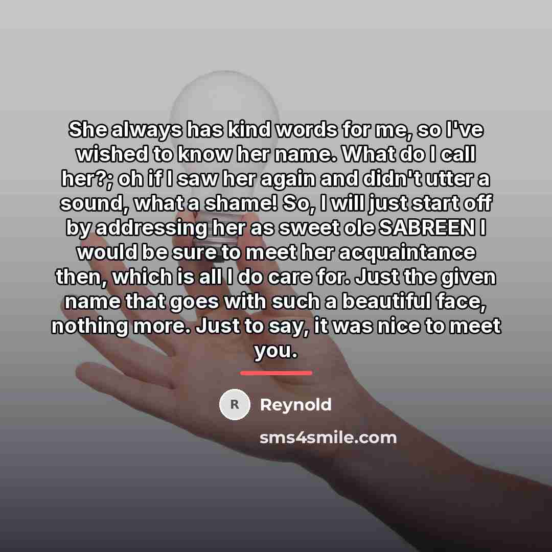 “She always has kind words for me, so I've wished…” quote by Reynold