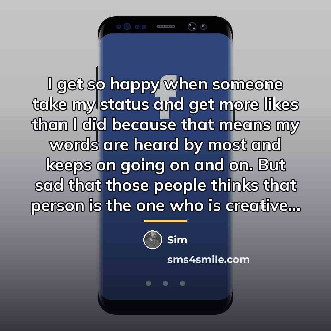 “I get so happy when someone take my status and…” quote by Sim