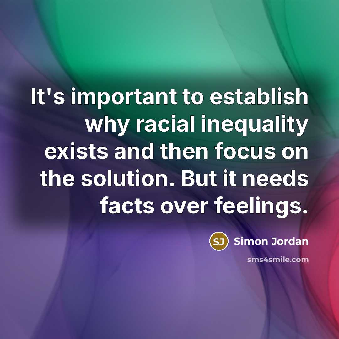 “It's important to establish why racial inequality exists and then…” quote by Simon Jordan