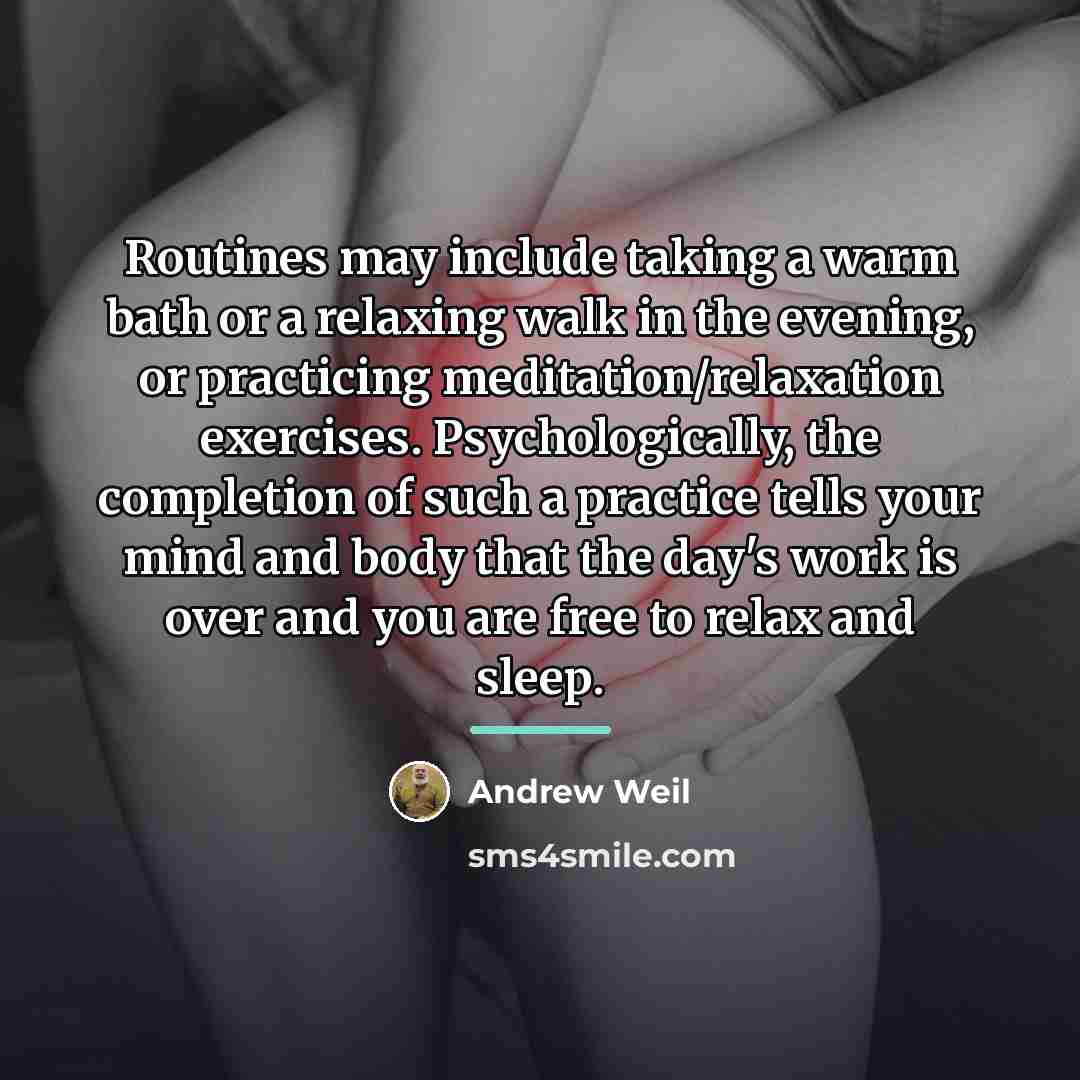 “Routines may include taking a warm bath or a relaxing…” quote by Andrew Weil