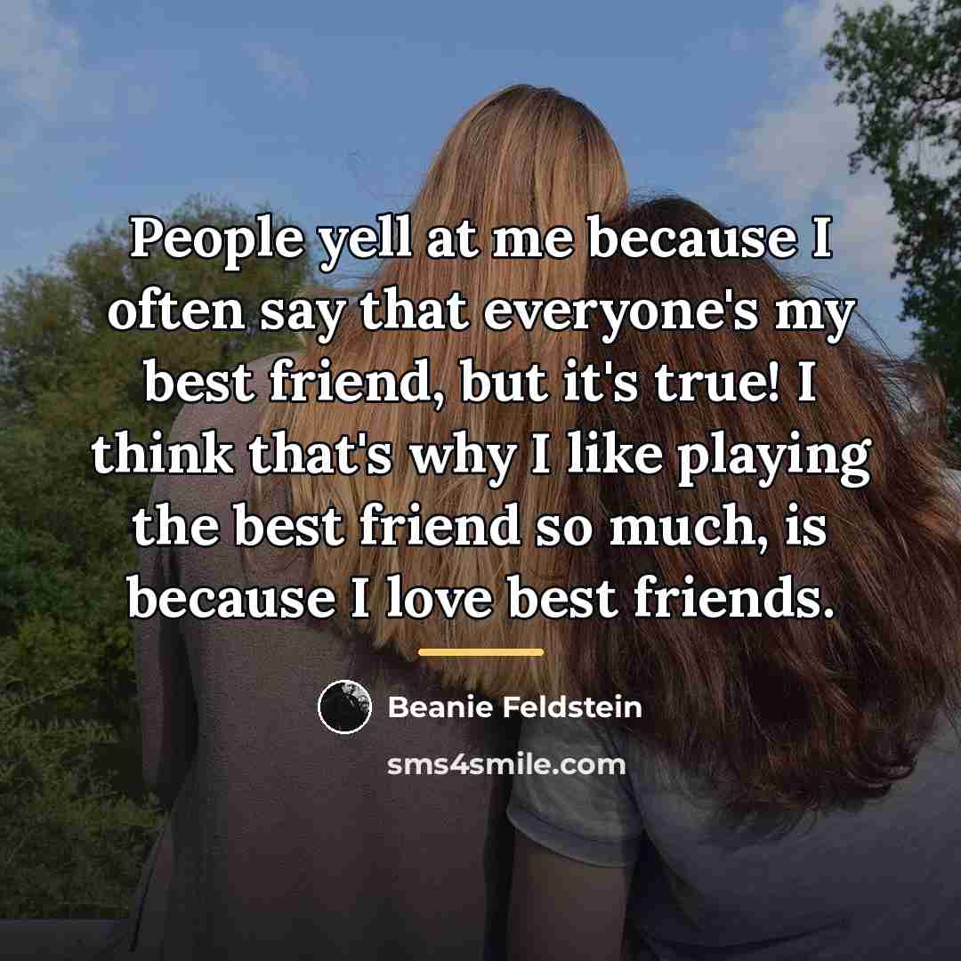 “People yell at me because I often say that everyone's…” quote by Beanie Feldstein