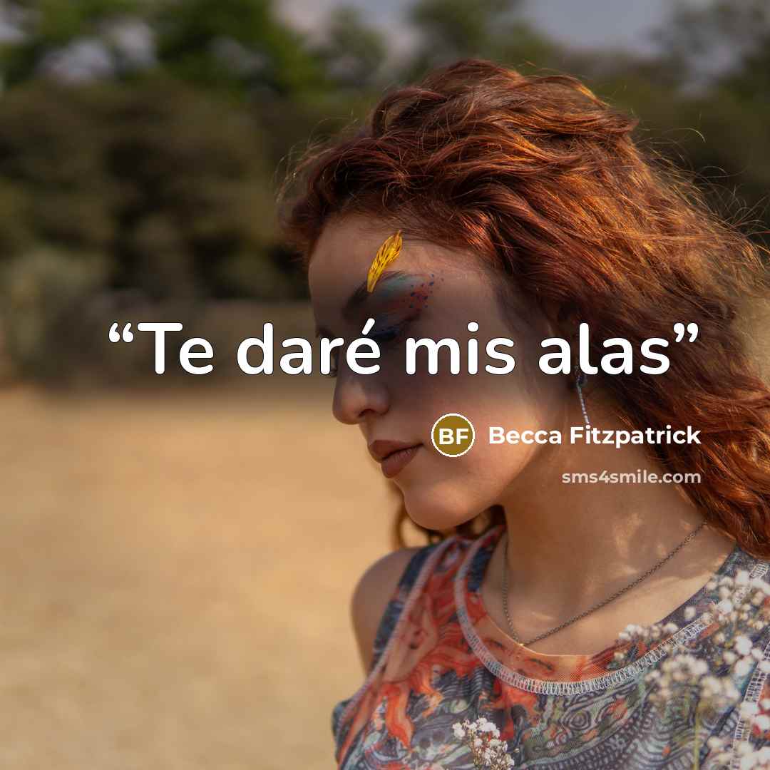 “Te daré mis alas” quote by Becca Fitzpatrick